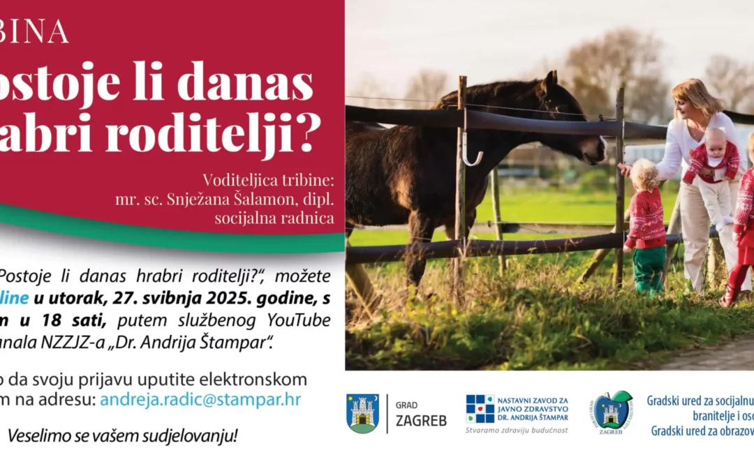 Tribina za roditelje – Postoje li danas hrabri roditelji